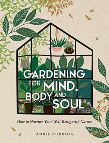 Gärtnern für Körper, Geist und Seele: Wie Sie Ihr Wohlbefinden mit der Natur fördern